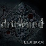 Drowned - Belligerent I - CD
