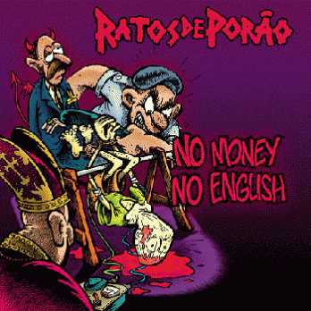 Ratos de Porao - No Money No English
