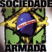 Sociedade Armada - Tocar E Prostestar - CD